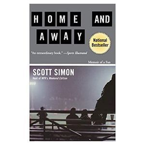 Home and Away: Memoir of a Fan (Paperback)